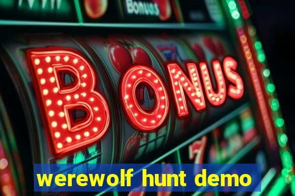 werewolf hunt demo